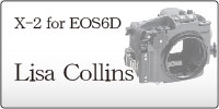 X-2 for EOS6D Lisa Collins