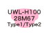UWL-H100 28M67 Type1 / Type2